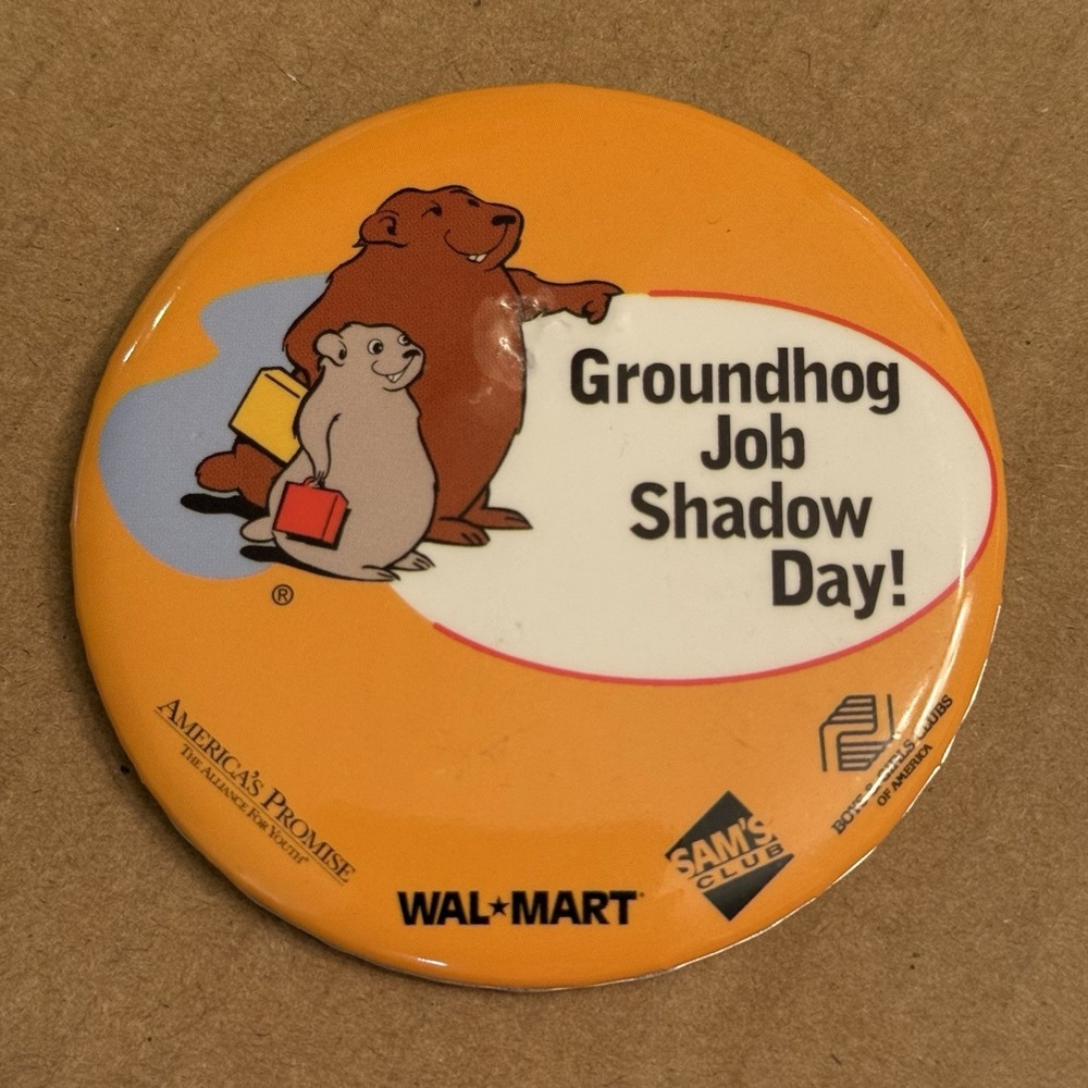 Groundhog Job Shadow Day Walmart Vintage Pinback Button Pin Round Circle